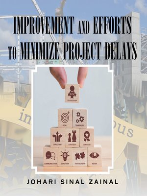 cover image of Improvement and Efforts to Minimize Project Delays